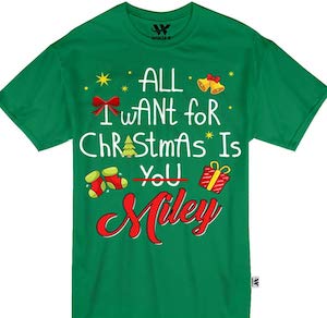 All I Want For Christmas Is Miley T-Shirt - CELEBRITHINGS